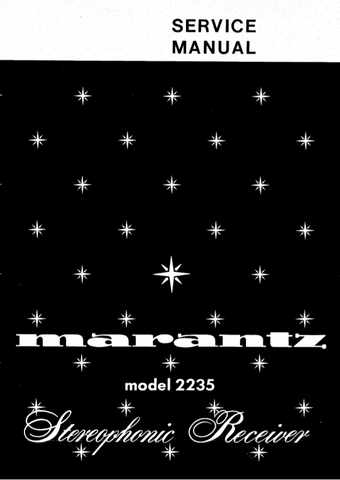 MARANTZ 2235 STEREOPHONIC RECEIVER SERVICE MANUAL INC BLK DIAG PCBS SCHEM DIAGS AND PARTS LIST 44 PAGES ENG