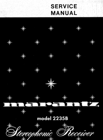 MARANTZ 2235B STEREOPHONIC RECEIVER SERVICE MANUAL INC BLK DIAG PCBS SCHEM DIAGS AND PARTS LIST 44 PAGES ENG