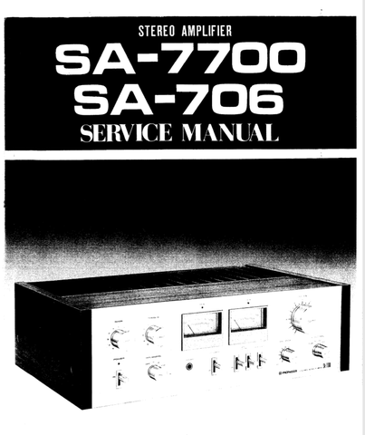 PIONEER SA-706 SA-7700 STEREO AMPLIFIER SERVICE MANUAL INC BLK DIAGS PCBS SCHEM DIAGS AND PARTS LIST 43 PAGES ENG