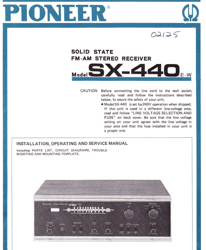 PIONEER SX-440 SOLID STATE FM AM STEREO RECEIVER INSTALLATION OPERATING AND SERVICE MANUAL INC PCBS  21 PAGES ENG