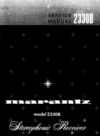MARANTZ 2330B STEREOPHONIC RECEIVER SERVICE MANUAL INC BLK DIAG PCBS SCHEM DIAGS AND PARTS LIST 39 PAGES ENG