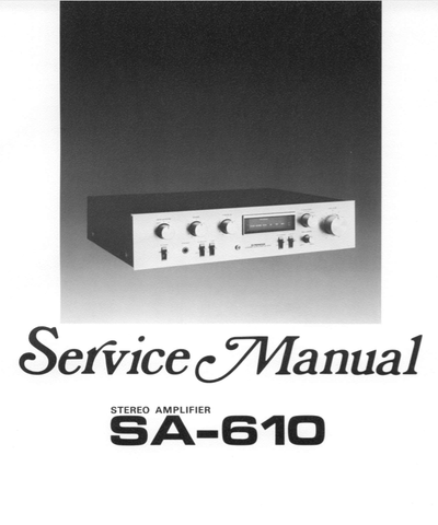 PIONEER SA-610 STEREO AMPLIFIER SERVICE MANUAL INC BLK DIAG PCBS SCHEM DIAG AND PARTS LIST 23 PAGES ENG