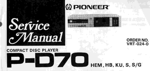 PIONEER PD-70 CD PLAYER SERVICE MANUAL INC PCBS SCHEM DIAGS AND PARTS LIST 85 PAGES ENG