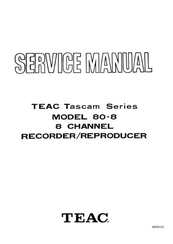 TASCAM 80-8 TEAC 8 CHANNEL RECORDER REPRODUCER SERVICE MANUAL INC PCBS SCHEM DIAGS AND PARTS LIST 90 PAGES ENG
