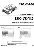 TASCAM DR-701D LINEAR PCM RECORDER FOR DSLR SERVICE MANUAL INC BLK DIAGS PCBS LEVEL DIAG WIRING DIAG AND PARTS LIST 30 PAGES ENG