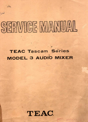 TASCAM MODEL 3 TEAC AUDIO MIXER SERVICE MANUAL INC BLK DIAG AND SCHEM DIAGS 22 PAGES ENG