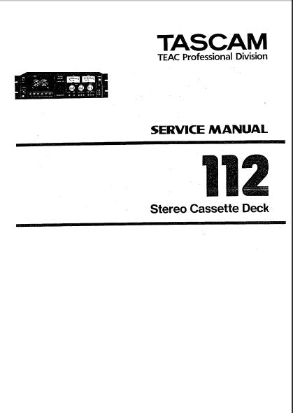 TASCAM 112mkI STEREO CASSETTE TAPE DECK SERVICE MANUAL INC BLK DIAGS SCHEMS PCBS AND PARTS LIST 53 PAGES ENG