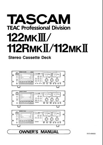 TASCAM 122MKIII 112mkII 112RmkII STEREO CASSETTE TAPE DECK OWNER'S MANUAL INC BLK DIAGS 20 PAGES ENG