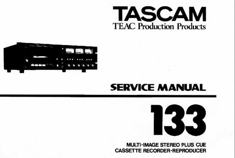 TASCAM 133 MULTI IMAGE STEREO PLUS CUE CASSETTE TAPE RECORDER REPRODUCER SERVICE MANUAL INC BLK DIAGS SCHEMS PCBS AND PARTS LIST 64 PAGES ENG