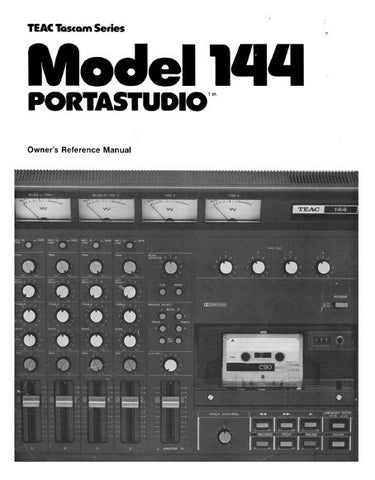 TASCAM 144 PORTASTUDIO MULTITRACK MIXER AND CASSETTE TAPE RECORDER OWNER'S REFERENCE MANUAL INC CONN DIAGS BLK DIAGS AND TRSHOOT GUIDE 33 PAGES ENG