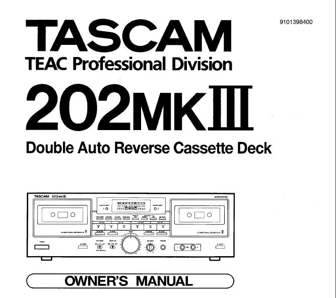 TASCAM 202MKIII DOUBLE AUTO REVERSE STEREO CASSETTE TAPE DECK OWNER'S MANUAL INC CONN DIAGS AND TRSHOOT GUIDE 20 PAGES ENG