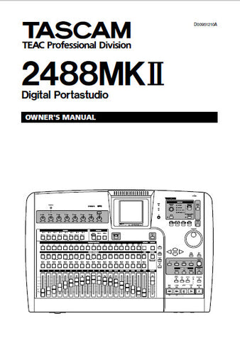 TASCAM 2488MKII DIGITAL PORTASTUDIO OWNER'S MANUAL INC BLK DIAG AND LEVEL DIAG 116 PAGES ENG