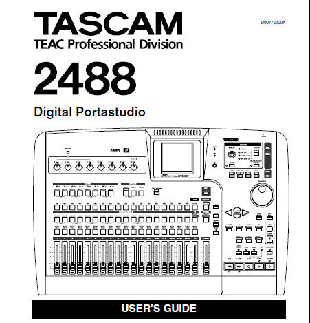 TASCAM 2488 DIGITAL PORTASTUDIO USER'S GUIDE INC ADDS CHANGES BLK DIAG AND LEVEL DIAG 94 PAGES ENG