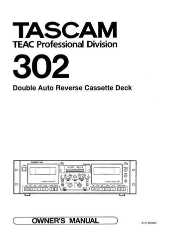 TASCAM 302 DOUBLE AUTO REVERSE STEREO CASSETTE TAPE DECK OWNER'S MANUAL INC CONN DIAGS BLK DIAG AND TRSHOOT GUIDE 20 PAGES ENG