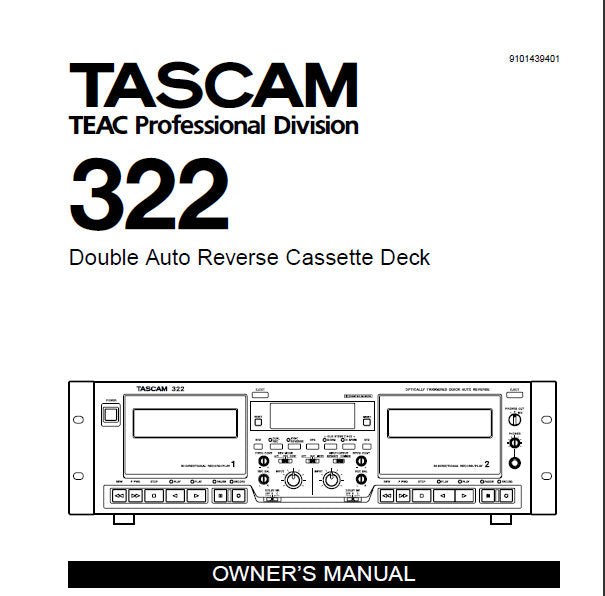 TASCAM 322 DOUBLE AUTO REVERSE STEREO CASSETTE TAPE DECK OWNER'S MANUAL INC CONN DIAGS BLK DIAG AND TRSHOOT GUIDE 20 PAGES ENG