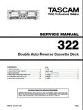 TASCAM 322 DOUBLE AUTO REVERSE STEREO CASSETTE TAPE DECK SERVICE MANUAL INC BLK DIAG PCBS AND PARTS LIST 24 PAGES ENG JP