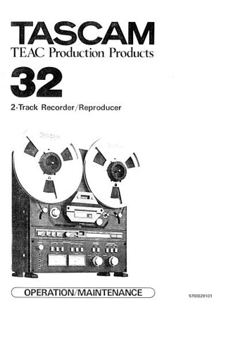 TASCAM 32 2 TRACK RECORDER REPRODUCER OPERATION MAINTENENCE MANUAL INC BLK DIAGS SCHEMS PCBS AND PARTS LIST 117 PAGES ENG