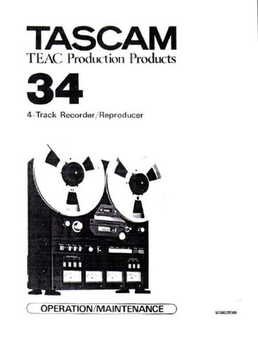 TASCAM 34 4 TRACK RECORDER REPRODUCER OPERATION MAINTENANCE MANUAL INC BLK DIAGS SCHEMS PCBS AND PARTS LIST 44 PAGES ENG
