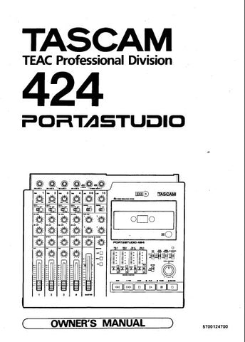 TASCAM 424 PORTASTUDIO 4 TRACK MULTITRACK MASTER CASSETTE TAPE RECORDER BX2 MIXER WORKSTATION OWNER'S MANUAL INC CONN DIAGS BLK DIAG AND LEVEL DIAG 27 PAGES ENG