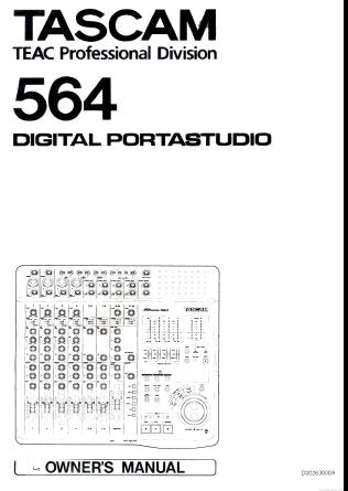 TASCAM 564 DIGITAL PORTASTUDIO OWNER'S  MANUAL INC CONN DIAGS BLK DIAG AND LEVEL DIAG 92 PAGES ENG
