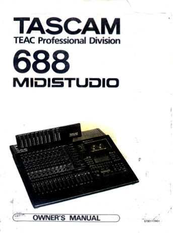 TASCAM 688 MIDISTUDIO OWNER'S  MANUAL INC CONN DIAGS BLK DIAGS AND LEVEL DIAG 65 PAGES ENG