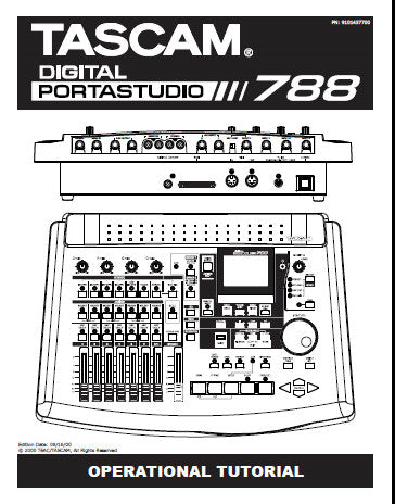 TASCAM 788 DIGITAL PORTASTUDIO OPERATIONAL TUTORIAL INC TRSHOOT GUIDE 33 PAGES ENG