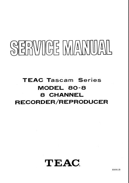 TASCAM 80-8 8 CHANNEL RECORDER REPRODUCER SERVICE MANUAL INC BLK DIAGS SCHEMS PCBS AND PARTS LIST 90 PAGES ENG