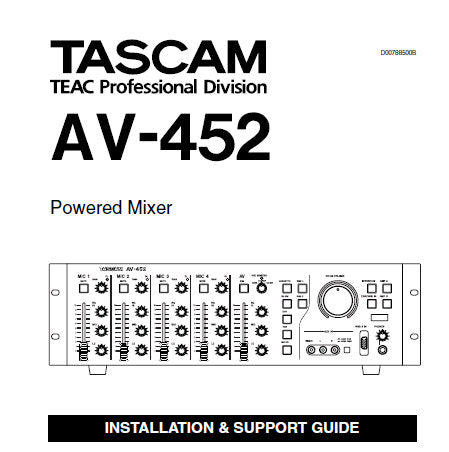 TASCAM AV-452 POWERED MIXER INSTALLATION AND SUPPORT GUIDE INC CONN DIAGS AND BLK DIAG 24 PAGES ENG