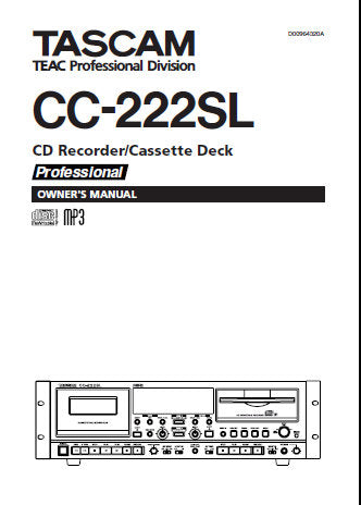 TASCAM CC-222SL PROFESSIONAL CD RECORDER CASSETTE DECK OWNER'S MANUAL 36 PAGES ENG