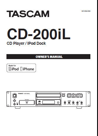 TASCAM CD-200iL CD PLAYER iPOD DOCK OWNER'S MANUAL INC CONN DIAG AND TRSHOOT GUIDE 32 PAGES ENG