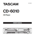 TASCAM CD-6010 CD PLAYER OWNER'S MANUAL INC CONN DIAG AND TRSHOOT GUIDE 40 PAGES ENG