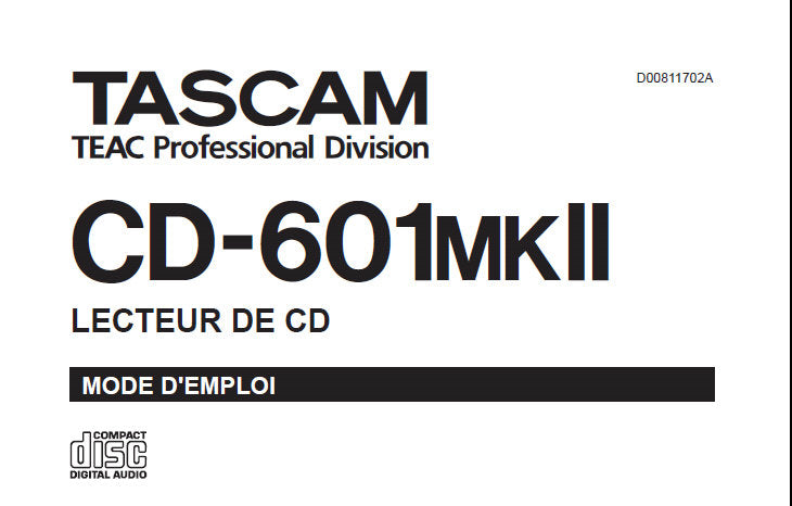 TASCAM CD-601MKII LECTEUR DE CD MODE D'EMPLOI 29 PAGES EN FRANCAIS