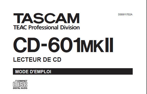 TASCAM CD-601MKII LECTEUR DE CD MODE D'EMPLOI 29 PAGES EN FRANCAIS