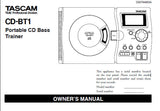 TASCAM CD-BT1 PORTABLE CD BASS TRAINER OWNER'S MANUAL INC CONN DIAG 20 PAGES ENG