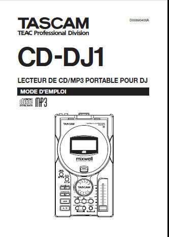 TASCAM CD-DJ1 LECTEUR DE CD MP3 PORTABLE POUR DJ MODE D'EMPLOI 28 PAGES FRANC