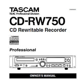 TASCAM CD-RW750 PROFESSIONAL CD REWRITABLE RECORDER OWNER'S MANUAL INC CONN DIAG AND TRSHOOT GUIDE 30 PAGES ENG