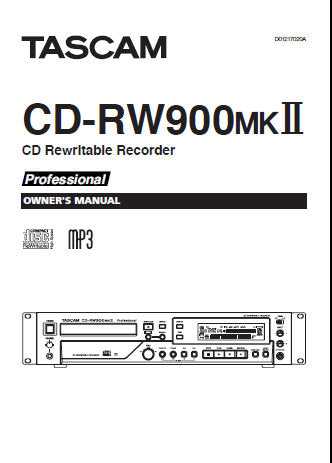 TASCAM CD-RW900MKII PROFESSIONAL CD REWRITABLE RECORDER OWNER'S MANUAL INC CONN DIAG AND TRSHOOT GUIDE 36 PAGES ENG