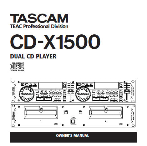 TASCAM CD-X1500 DUAL CD PLAYER OWNER'S MANUAL 40 PAGES ENG