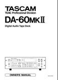 TASCAM DA-60MKII DIGITAL AUDIO TAPE DECK OWNER'S MANUAL INC CONN DIAGS 62 PAGES ENG