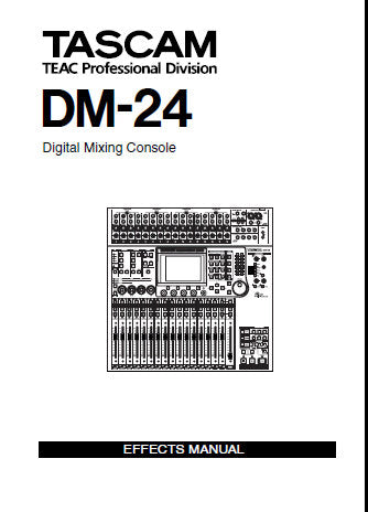 TASCAM DM-24 DIGITAL MIXING CONSOLE EFFECTS MANUAL 32 PAGES ENG