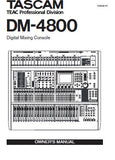 TASCAM DM-4800 DIGITAL MIXING CONSOLE OWNER'S MANUAL INC BLK DIAG LEVEL DIAG AND TRSHOOT GUIDE 138 PAGES ENG