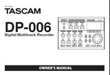 TASCAM DP-006 DIGITAL MULTITRACK RECORDER OWNER'S MANUAL INC CONN DIAGS BLK DIAG AND TRSHOOT GUIDE 104 PAGES ENG