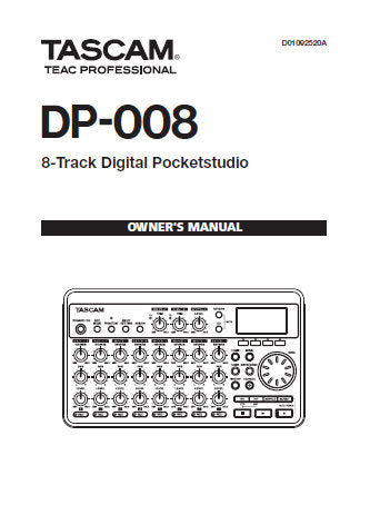 TASCAM DP-008 8 TRACK DIGITAL POCKETSTUDIO OWNER'S MANUAL INC CONN DIAGS BLK DIAG AND TRSHOOT GUIDE 88 PAGES ENG