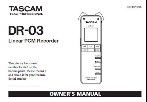 TASCAM DR-03 LINEAR PCM RECORDER OWNER'S MANUAL INC CONN DIAGS AND TRSHOOT GUIDE 108 PAGES ENG