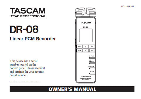 TASCAM DR-08 LINEAR PCM RECORDER OWNER'S MANUAL INC CONN DIAGS AND TRSHOOT GUIDE 112 PAGES ENG