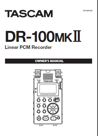TASCAM DR-100MKII LINEAR PCM RECORDER OWNER'S MANUAL INC CONN DIAGS 60 PAGES ENG