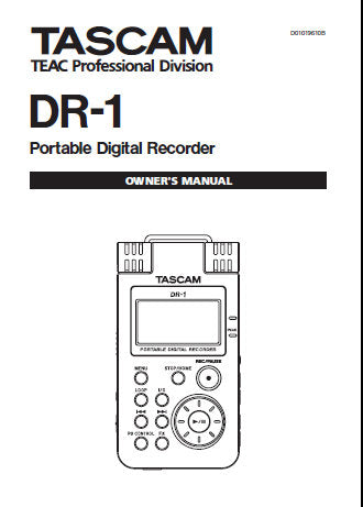 TASCAM DR-1 PORTABLE DIGITAL RECORDER OWNER'S MANUAL INC CONN DIAGS 43 PAGES ENG