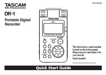 TASCAM DR-1 PORTABLE DIGITAL RECORDER QUICK START GUIDE 32 PAGES ENG