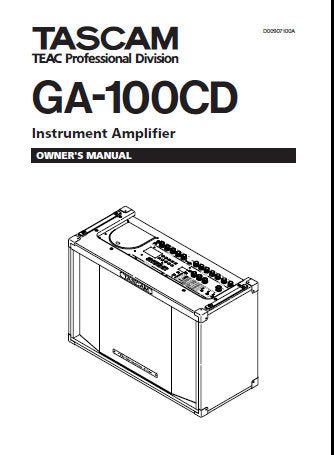 TASCAM GA-100CD INSTRUMENT AMPLIFIER OWNER'S MANUAL INC CONN DIAGS AND BLK DIAG 28 PAGES ENG