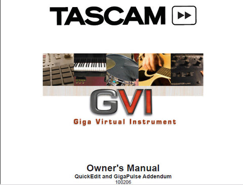 TASCAM GVI GIGA VIRTUAL INSTRUMENT 3.50 OWNER'S MANUAL AND GIGA PULSE AND QUICK EDIT ADDENDUM 33 PAGES ENG
